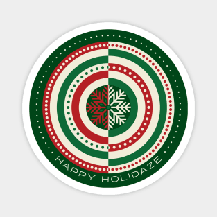 Happy Holidaze! Magnet